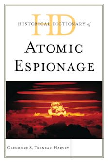 Historical Dictionary of Atomic Espionage cover