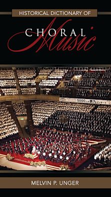 Historical Dictionary of Choral Music cover