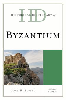 Historical Dictionary of Byzantium cover