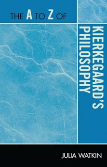 A to Z of Kierkegaard's Philosophy cover