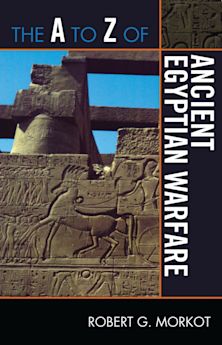 A to Z of Ancient Egyptian Warfare cover