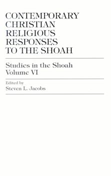 Contemporary Christian Religious Responses to the Shoah cover