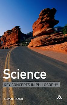 Science: Key Concepts in Philosophy cover