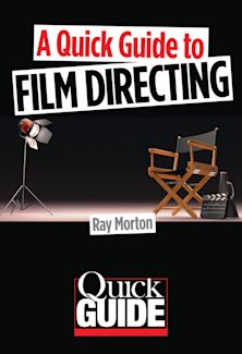 A Quick Guide to Film Directing cover