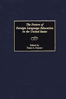 The Future of Foreign Language Education in the United States cover