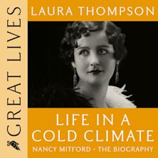 Life in a Cold Climate: Nancy Mitford The Biography cover