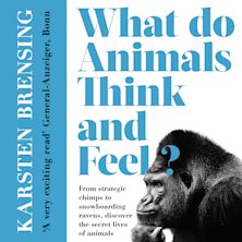 What Do Animals Think and Feel? cover