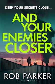 And Your Enemies Closer cover