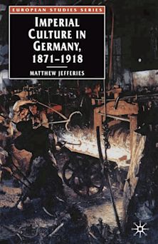 Imperial Culture in Germany, 1871-1918 cover