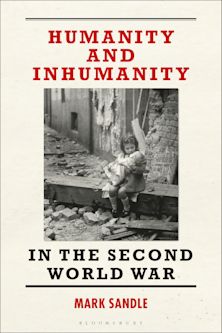 Humanity and Inhumanity in the Second World War cover