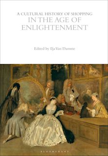 Cultural History of Shopping in the Age of Enlightenment cover