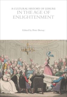A Cultural History of Leisure in the Age of Enlightenment cover