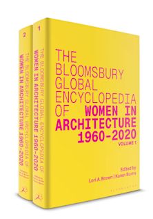 The Bloomsbury Global Encyclopedia of Women in Architecture 1960–2020 cover