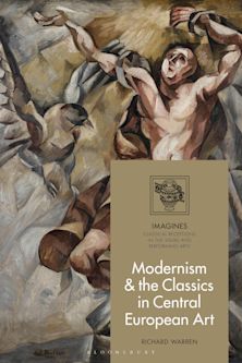 Modernism and the Classics in Central European Art cover