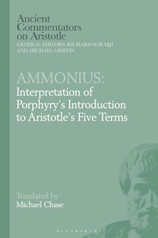 Ammonius: Interpretation of Porphyry’s Introduction to Aristotle’s Five Terms cover
