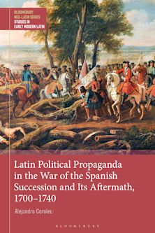 Latin Political Propaganda in the War of the Spanish Succession and Its Aftermath, 1700-1740 cover