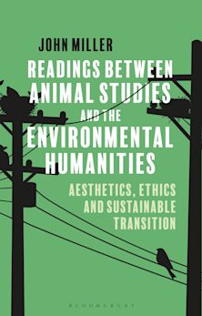 Readings Between Animal Studies and the Environmental Humanities cover