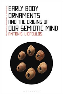 Early Body Ornaments and the Origins of our Semiotic Mind cover