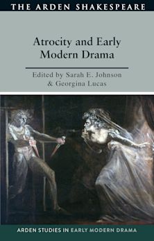 Atrocity and Early Modern Drama cover