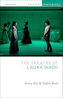 The Theatre of Laura Wade cover