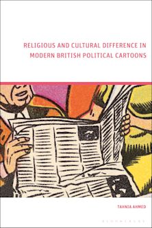 Religious and Cultural Difference in Modern British Political Cartoons cover