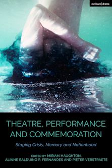 Theatre, Performance and Commemoration cover
