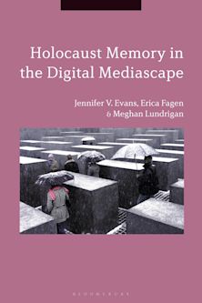 Holocaust Memory in the Digital Mediascape cover