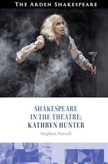 Shakespeare in the Theatre Kathryn Hunter cover
