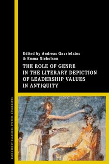 The Role of Genre in the Literary Depiction of Leadership Values in Antiquity cover