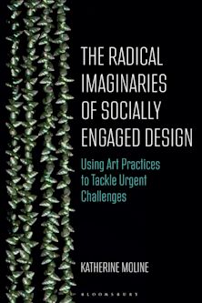 The Radical Imaginaries of Socially Engaged Design cover