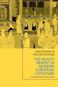 The Health Resort in Modern European Literature cover