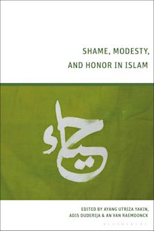 Shame, Modesty, and Honor in Islam cover