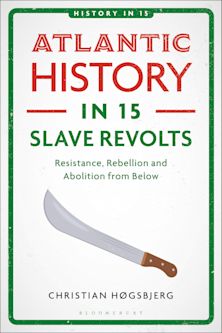 Atlantic History in 15 Slave Revolts cover
