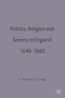 Politics, Religion and Society in England 1640-1660 cover