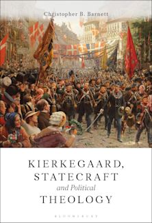 Kierkegaard, Statecraft and Political Theology cover