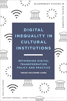 Digital Inequality in Cultural Institutions cover