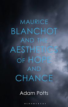 Maurice Blanchot and the Aesthetics of Hope and Chance cover