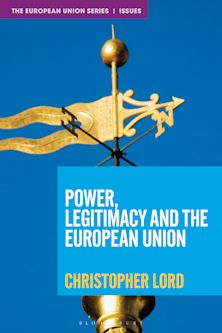 Power, Legitimacy and the European Union cover