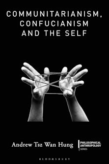 Communitarianism, Confucianism and the Self cover