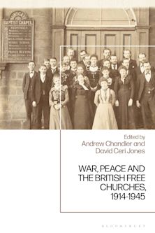 War, Peace and the British Free Churches, 1914-1945 cover