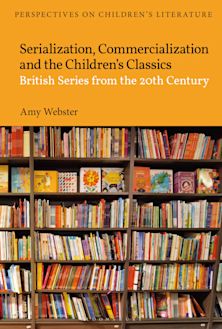 Serialization, Commercialization and the Children’s Classics cover