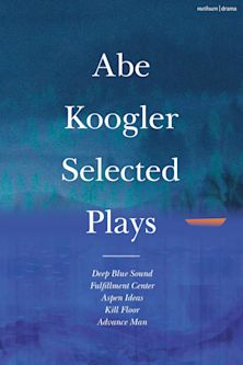 Abe Koogler Selected Plays cover