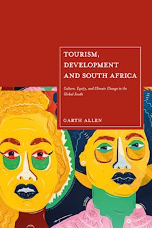Tourism, Development and South Africa cover