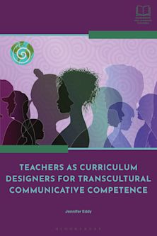 Teachers as Curriculum Designers for Transcultural Communicative Competence cover