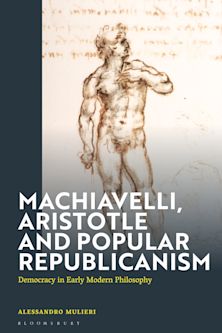 Machiavelli, Aristotle and Popular Republicanism cover