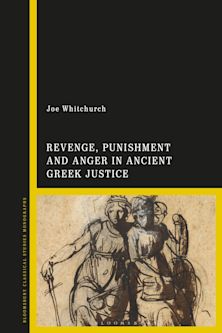 Revenge, Punishment and Anger in Ancient Greek Justice cover