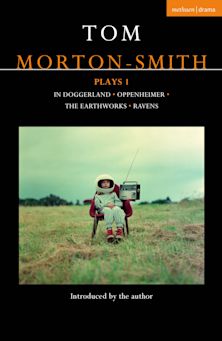 Tom Morton-Smith Plays 1 cover