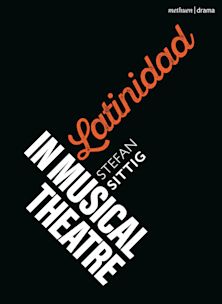 Latinidad in Musical Theatre cover
