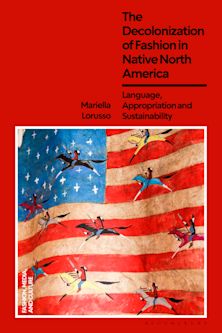 The Decolonization of Fashion in Native North America cover