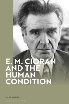 E. M. Cioran and the Human Condition cover